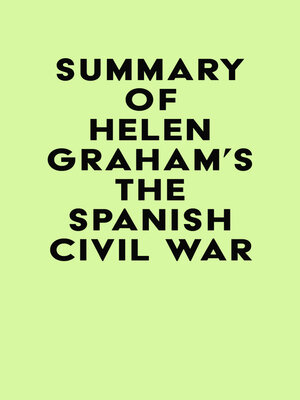 cover image of Summary of Helen Graham's the Spanish Civil War